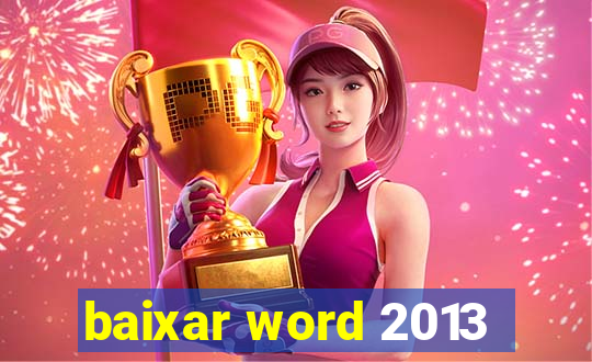 baixar word 2013